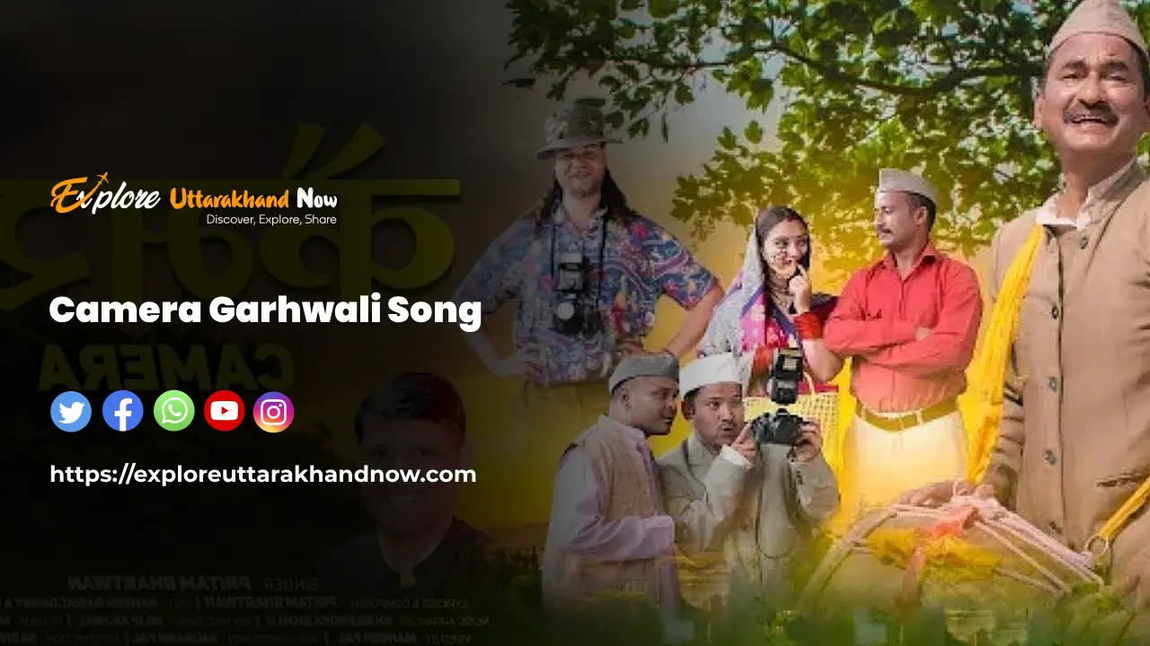 Camera Garhwali Song