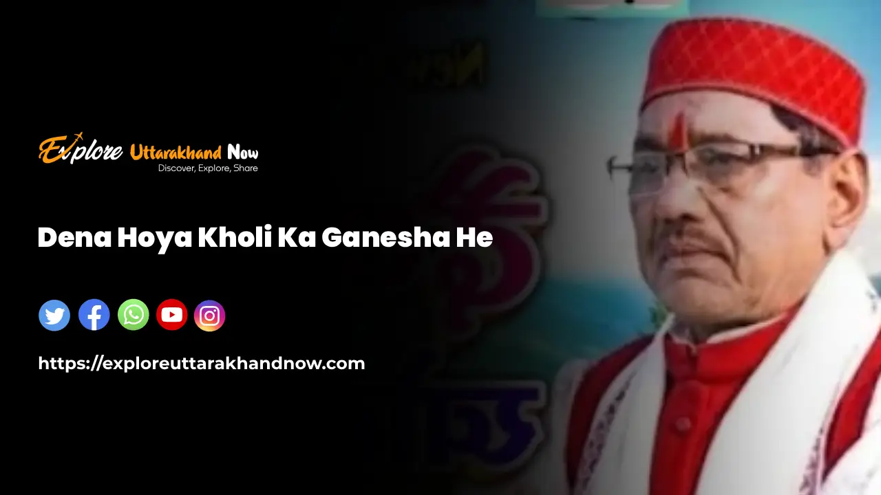 Dena Hoya Kholi Ka Ganesha He