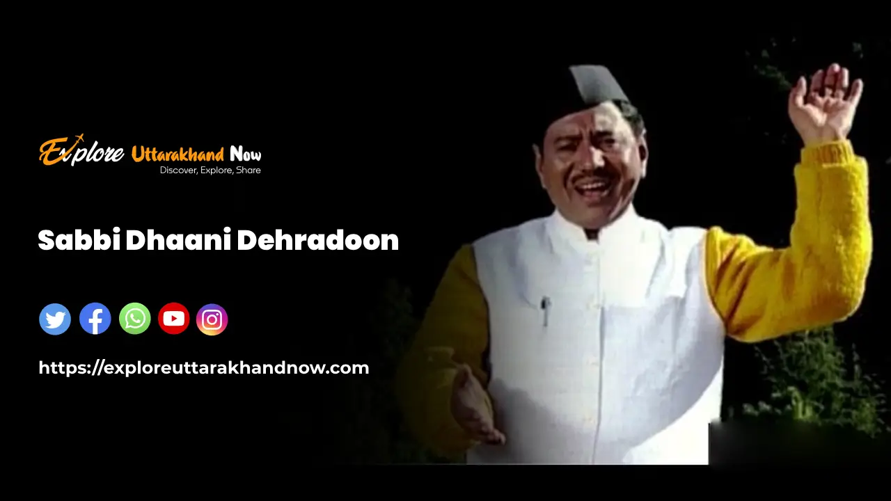 Sabbi Dhaani Dehradun